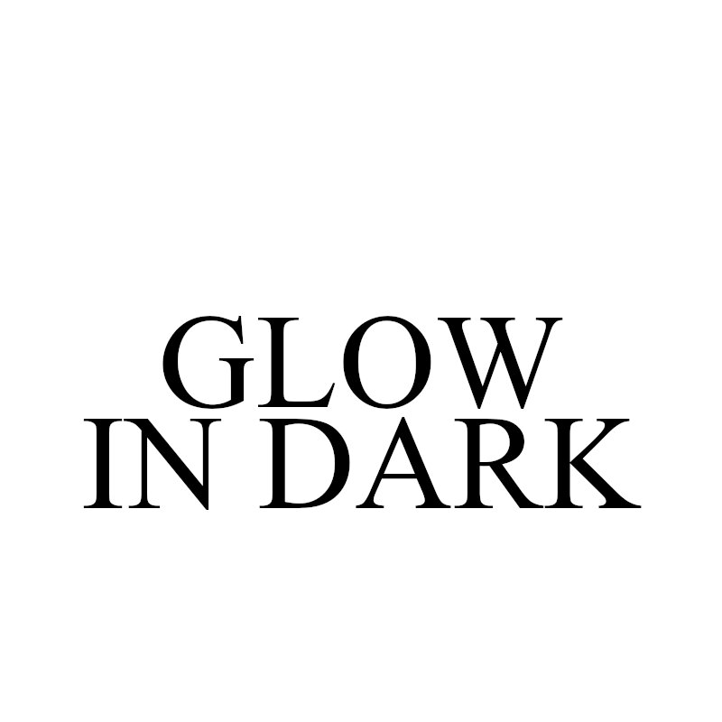Glow in Dark